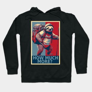 How Much More Funny Lazy Sloth Hiking Hoodie